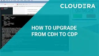 How to Upgrade from CDH to CDP