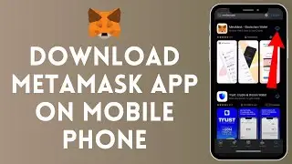 How to Download Metamask on Mobile Phone (2024) | Install Metamask on Mobile Phone