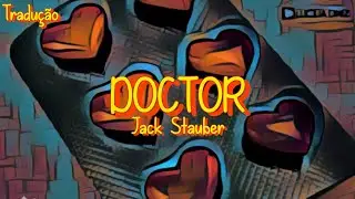 (Tradução) Doctor By Jack Stauber