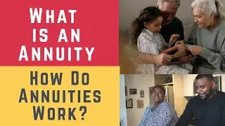 What is an Annuity and How Do Annuities Work? (Annuity, Annuities & How Annuity Works)