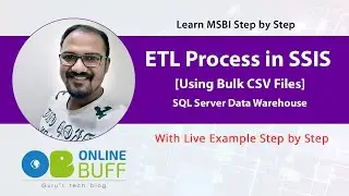 ETL Process in SSIS [Bulk CSV Files Example] Step By Step