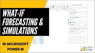 What-If Forecasting & Simulations in Microsoft Power BI