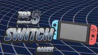 Top 5 Most Played Switch Games