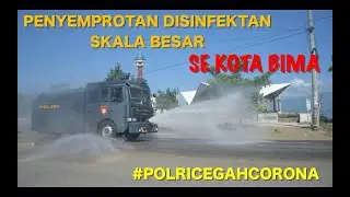 #CEGAHCORONA , PENYEMPROTAN DISINFEKTAN SKALA BESAR DI KOTA BIMA