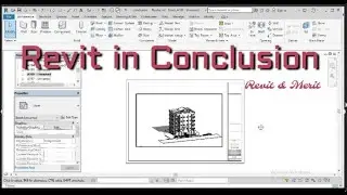Video 50- Revit in Conclusion