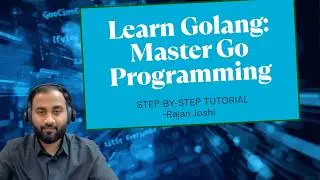 Golang Tutorial for Beginners: Master Go in 2026