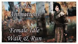 [Skyrim SE/AE] Goetia Animations - Female Idle Walk And Run