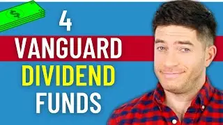 The Best Vanguard Dividend Funds – 4 Popular ETFs