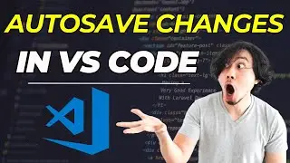 How to Set Autosave Changes in Visual Studio Code || Autosave in VS Code