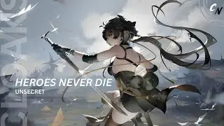 Nightcore - Heroes Never Die | (lyrics)