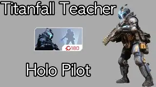 Titanfall Teacher: HoloPilot