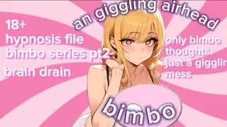 giggling airhead (hypnosis file) (bimbo)
