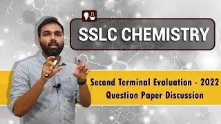 SSLC Chemistry  -  Second Terminal Evaluation Question Paper Discussion (2022)