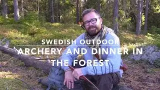 Archery and dinner in the forest