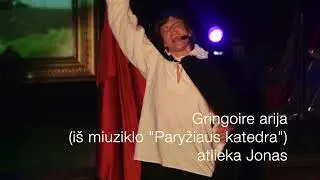 Gringoire arija iš miuziklo Paryžiaus katedra