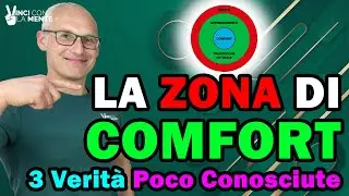 La Zona di Comfort: 3 Verità poco conosciute!