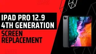 iPad Pro 12 9 Inch 4th Generation Screen Replacement