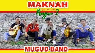 Lagu Sasak Terbaru || Nunjem 2 - Maknah || MUGUD BAND