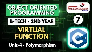 Lec 7 | Virtual Function | OOPM B-Tech 2nd Year