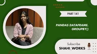 📌 Part 141: Pandas DataFrame groupby() Method | Python Pandas Tutorial