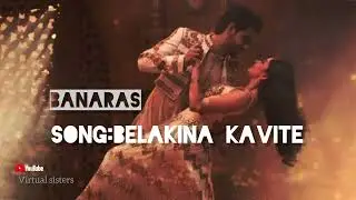 Banaras Song : Belakina kavite (Kannada)