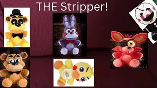The  Five Nights at Freddy’s Plush Show S1 E3: The Stripper!