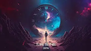 DSTN - Time Travel (Time EP)