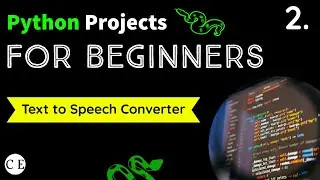 2. Text to Speech Converter in Python || Python Projects For Beginners