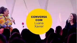 SER FELIZ OU TER RAZÃO | LUANA XAVIER, MARIA HOMEM  | WOMEN TO WATCH 2022