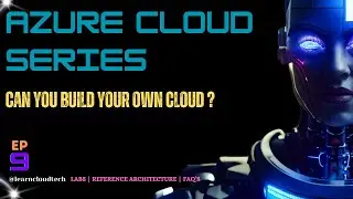 Azure Cloud Infrastructure | Can You Build Own Cloud ?