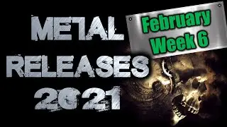 Metal releases 2021 - February week 6 (8.2.2021- 14.2.2021) releases!  - Metal Collision