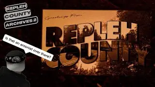 (YTP) repleh county archives 2 in a nutshell