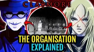 The Organisation Explained : The Dark Hands Controlling the Claymores Explored In Detail