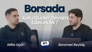 Borsada Kötü Günler Devam Edecek Mi ? | Kısa ve Net #5