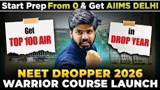NEET Dropper 2026 : Most POWERFUL Batch !! eSaral Warrior 🔥💪🏻| Get Top 100 AIR in NEET 2026 💥