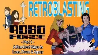 Robo Force Revenge of Nazgar Classic Cartoon Review 1985 Part 1/2