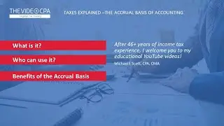 Taxes Explained - The Accrual Basis of Accounting