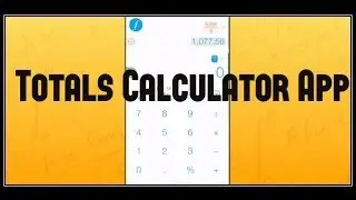 Calculator App Totals iPhone App Review and How To Use Video