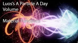 [UE4] Luos's a Particle a Day/356 Volume 1 - Material Functions