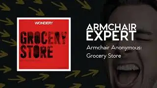 Armchair Anonymous: Grocery Store | Armchair Expert with Dax Shepard