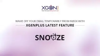 How to Snooze Emails - XgenPlus