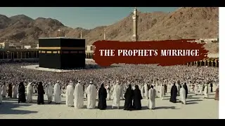 The Prophet's Marriage