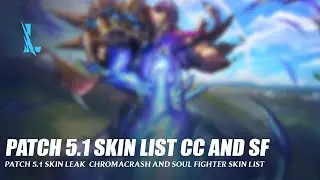 Soul Fighter and Chromacrash Skin List - Wild Rift