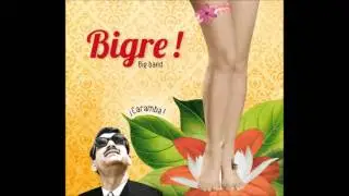 BIGRE BIG BAND - SO CALLED LOVE 2017