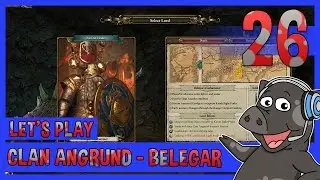 Clan Angrund Belegar Ironhammer Campaign #26 - Total War: Warhammer - King and the Warlord DLC