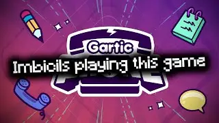 Gartic Phone with stupid friends |