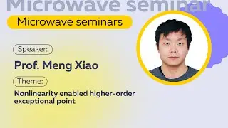 Nonlinearity enabled higher-order exceptional point | Prof. Meng Xiao