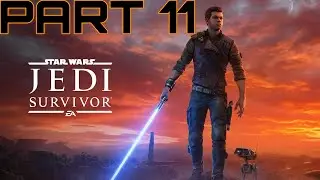 STAR WARS JEDI SURVIVOR XSX WALKTHROUGH GAMEPLAY PART 11 FULL GAME
