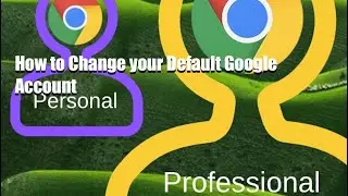 How To Change Your Default Google Account