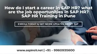 How do I start a career in SAP HR? what are the job opportunities in SAP HR? SAP HR Training in Pune